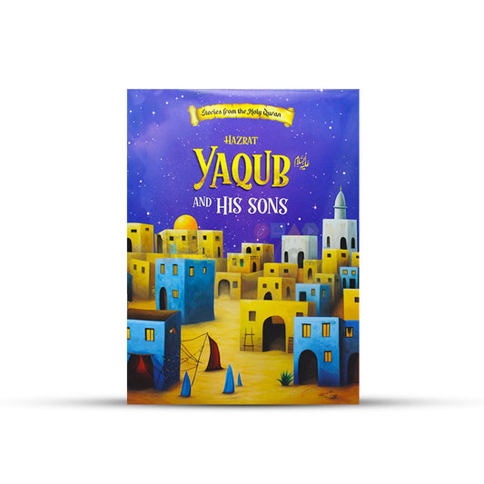 Hazrat Yaqub AS and His Sons Story Book