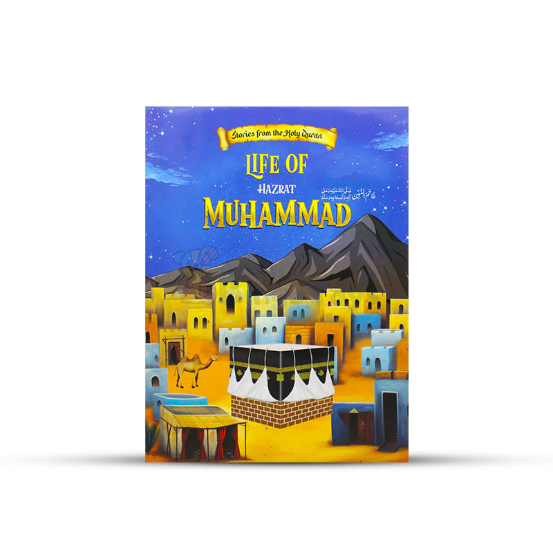 Life of Hazrat Muhammad (S.A.W.S)