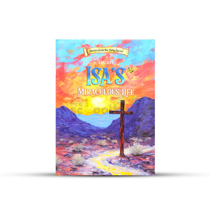 Hazrat Isa’s AS Miraculous Life Story Book