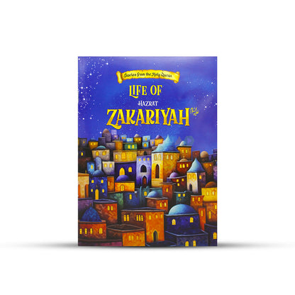 Life of Hazrat Zakariyah AS Story Book